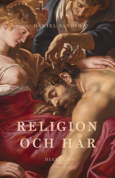 Religion och hår; Daniel Sandin; 2019