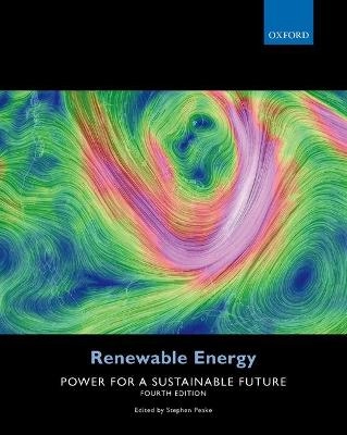 Renewable energy : power for a sustainable future; Godfrey Boyle, Stephen Peake; 2018