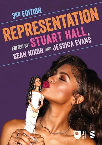 Representation : cultural representations and signifying practices; Stuart Hall, Sean Nixon, Jessica Evans; 2025