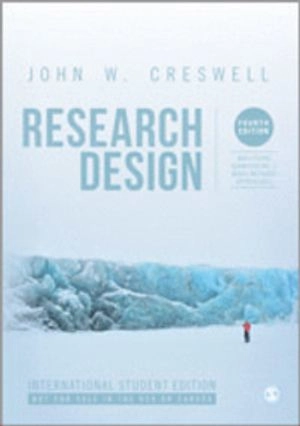 Research Design (International Student Edition); John W. Creswell; 2013