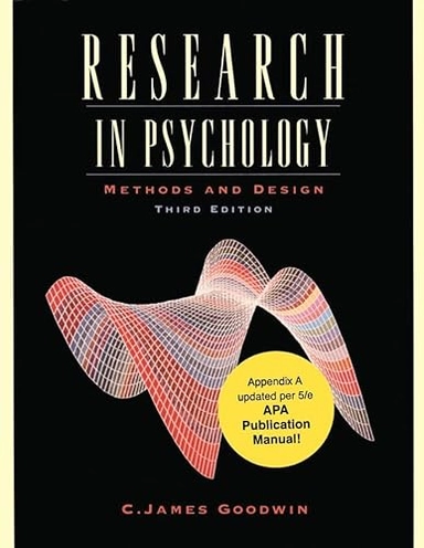 Research in psychology : methods and design; C. James Goodwin; 2001