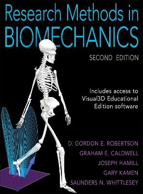 Research Methods in Biomechanics; D Gordon E Robertson, Graham E Caldwell, Joseph Hamill, Gary Kamen, Saunders Whittlesey; 2013