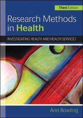 Research Methods in Health; Ann Bowling; 2009