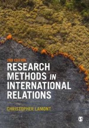 Research Methods in International Relations; Christopher Lamont; 2021