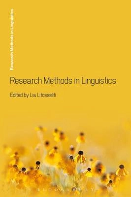 Research methods in linguistics; Lia Litosseliti; 2010