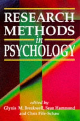 Research Methods in Psychology; Sean Hammond, Glynis M. Breakwell, Chris Fife-Schaw; 1994