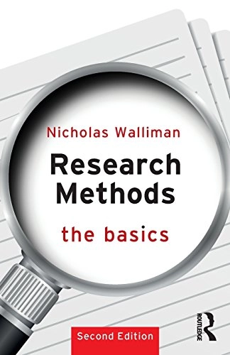 Research Methods: the Basics; Nicholas Walliman; 2017