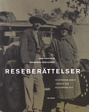 Reseberättelser: idéhistoriska resor i sociala och geografiska rum; Mohammad Fazlhashemi, Lena Eskilsson, Ronny Ambjörnsson; 2001