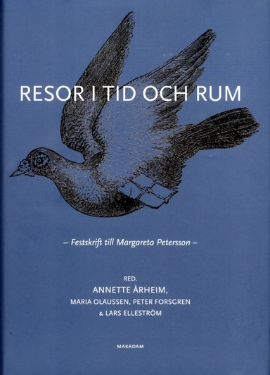 Resor i tid och rum; Anette Almgren White, Lars Brink, Gunilla Byrman, Helene Ehriander, Lars Elleström, Peter Forsgren, Gunlög Fur, Stefan Helgesson, Bo Holmberg, Lena Kåreland, Stephan Larsen, Lisbeth Larsson, Inger Littberger Caisou-Rousseau, Per Erik Ljung, Leif Lorentzon, Stefan Lundström, Åsa Nilsson Skåve, Maria Olaussen, Christina Olin-Scheller, Vasilis Papageorgiou, Torsten Pettersson, Johan Sahlin, Michael Tengberg, Maria Ulfgard, Annette Årheim; 2013