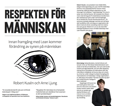 Respekten för människan . innan framgång med Lean kommer förändring av synen på människan; Robert Kusén, Arne Ljung; 2013