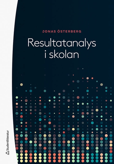 Resultatanalys i skolan; Jonas Österberg; 2023