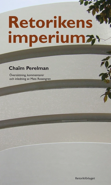 Retorikens imperium; Chaïm Perelman; 2013