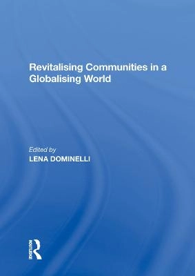 Revitalising communities in a globalising world; Lena Dominelli; 2018