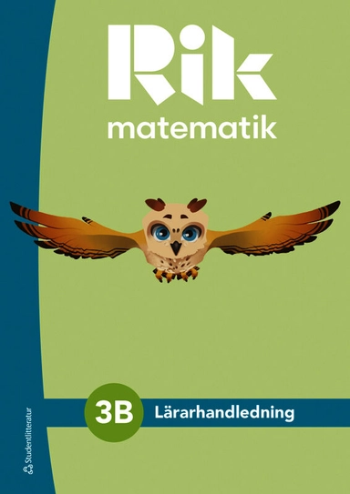 Rik matematik 3B Lärarpaket - Tryckt bok + Digital lärarlicens 36 mån; Andreas Ryve, Manuel Tenser, Patrik Gustafsson, Hillevi Gavel, Fredrik Blomqvist, Jannika Lindvall, Daniel Brehmer; 2024