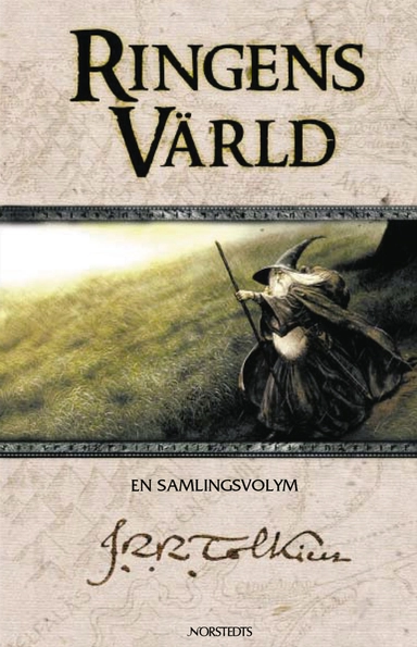 Ringens värld : En samlingsvolym ...; J. R. R. Tolkien; 2001