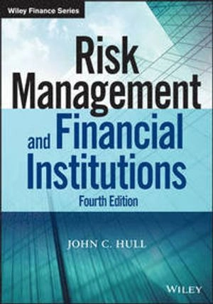 Risk Management and Financial Institutions; John Hull; 2015