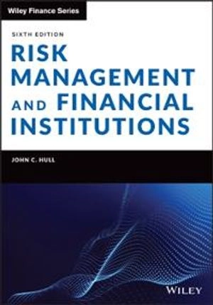 Risk Management and Financial Institutions; John C Hull; 2023