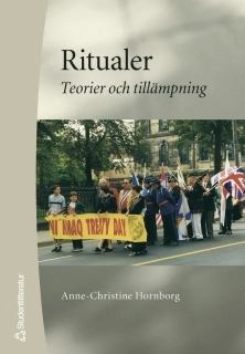 Ritualer : teorier och tillämpning; Ann-Christine Hornborg; 2005