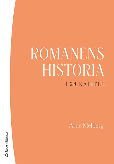 Romanens historia i 28 kapitel; Arne Melberg; 2025