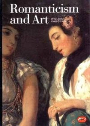 Romanticism and Art; William Vaughan; 1994