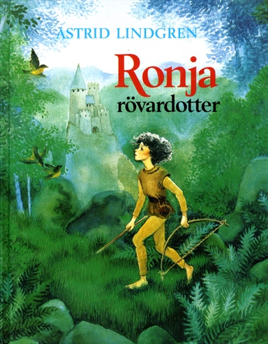 Ronja rövardotter; Astrid Lindgren; 1985