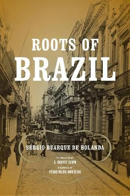 Roots of Brazil; Sérgio Buarque de Holanda; 2012