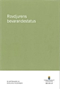 Rovdjurens bevarandestatus. SOU 2011:37; Sverige. Rovdjursutredningen; 2011