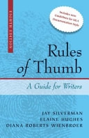 Rules of Thumb: A Guide for Writers; Jay Silverman, Elaine Hughes, Diana Roberts Wienbroer; 2009