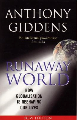 Runaway World; Anthony Giddens; 2002