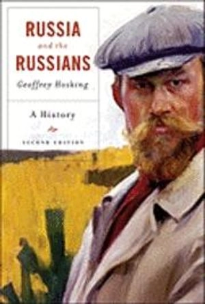 Russia and the Russians; Geoffrey Hosking; 2011