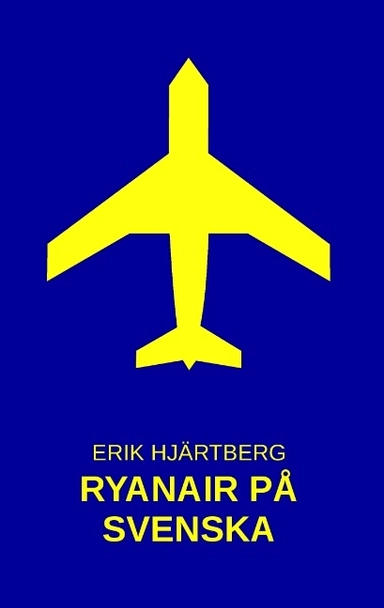 Ryanair på svenska; Erik Hjärtberg; 2017