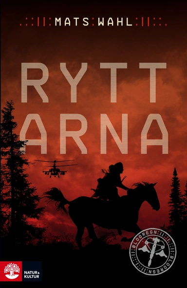 Ryttarna; Mats Wahl; 2014