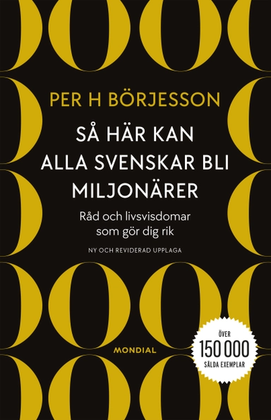 Så här kan alla svenskar bli miljonärer; Per H. Börjesson; 2023