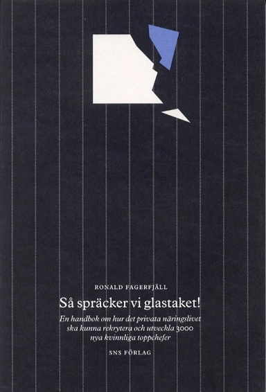 Så spräcker vi glastaket!; Ronald Fagerfjäll; 2003