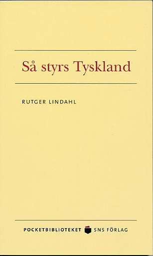 Så styrs Tyskland; Rutger Lindahl; 2004