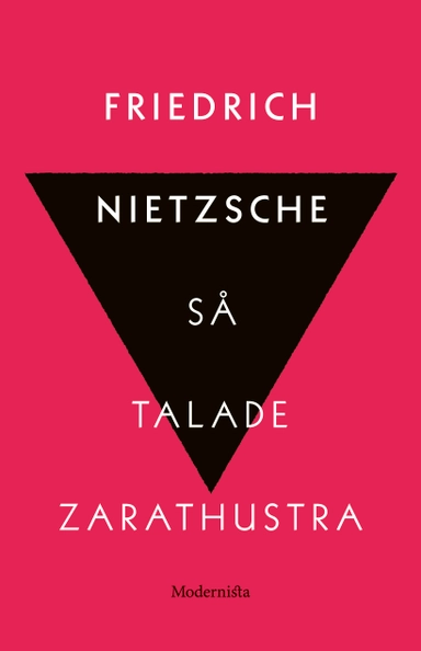 Så talade Zarathustra : en bok för alla & ingen; Friedrich Nietzsche; 2019