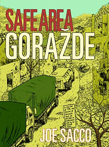 Safe area Gorazde; Joe Sacco; 2007