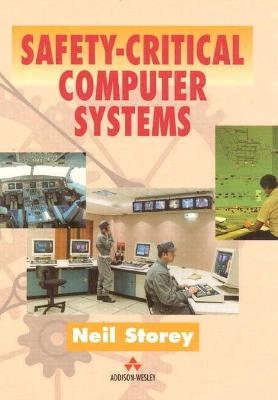 Safety-critical computer systems; Neil Storey; 1996