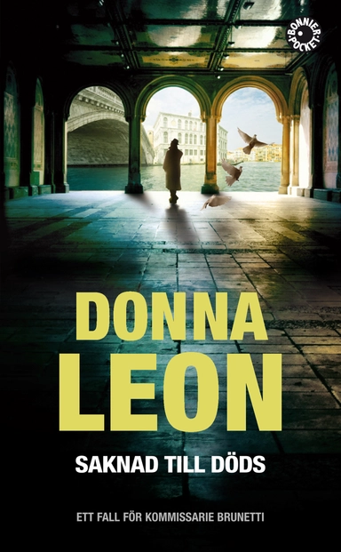 Saknad till döds; Donna Leon; 2013