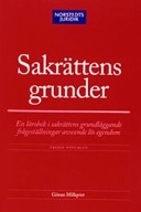 Sakrättens grunder : en lärobok i sakrättens grundläggande frågeställningar avseende lös egendom; Göran Millqvist; 2003