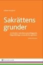 Sakrättens grunder : en lärobok i sakrättens grundläggande frågeställningar avseende lös egendom; Göran Millqvist; 2015