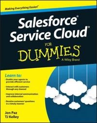 Salesforce Service Cloud For Dummies; Jon Paz, T. J. Kelley; 2015