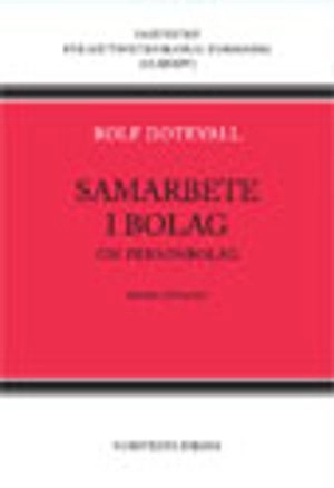 Samarbete i bolag : om personbolag; Rolf Dotevall; 2009