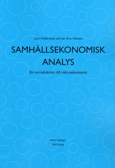 Samhällsekonomisk analys; Lars Hultkrantz, Jan-Eric Nilsson; 2008