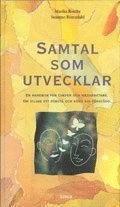 Samtal som utvecklar; Marika Ronthy-Östberg, Suzanne Rosendahl; 1999