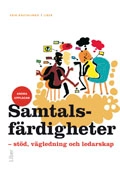 Samtalsfärdigheter : stöd, vägledning och ledarskap; Erik Rautalinko; 2013