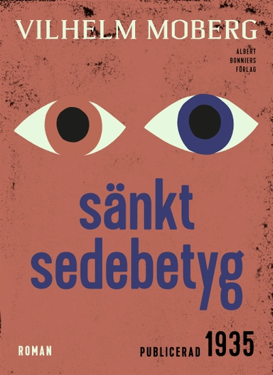 Sänkt sedebetyg; Vilhelm Moberg; 2015