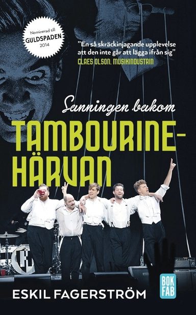 Sanningen bakom Tambourinehärvan; Eskil Fagerström; 2015