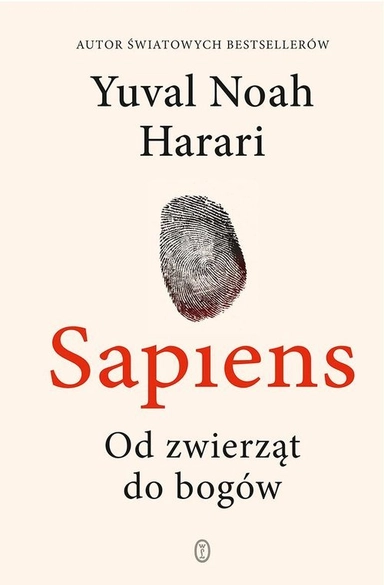 Sapiens. Od zwierząt do bogów; Yuval Noah Harari; 2022