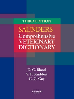 Saunders Comprehensive Veterinary Dictionary (Soft Cover); Douglas C Blood; 2006